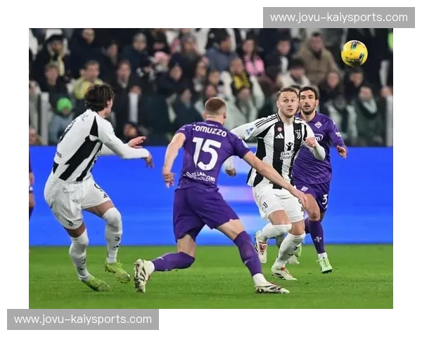 佛罗伦萨vs尤文图斯：亚平宁双雄的恩怨情仇与绿茵场上的华彩乐章